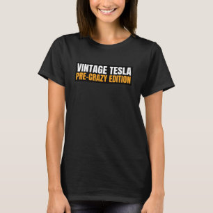 T-shirt Tesla Vintage - Edition Pré-fou Aimant Ou Autocoll