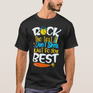 T-shirt Test Day Rock Le Test Ne Stress Pas Hommes Femmes 