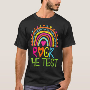 T-shirt Test Day Rock The Test Teacher Test Day Rainbow