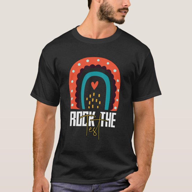T-shirt Test Day Rock The Test Teacher Test Day Rainbow (Devant)