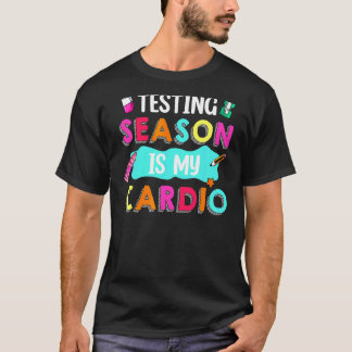T-shirt Test Day Test Saison Est Mon Enseignant Cardio
