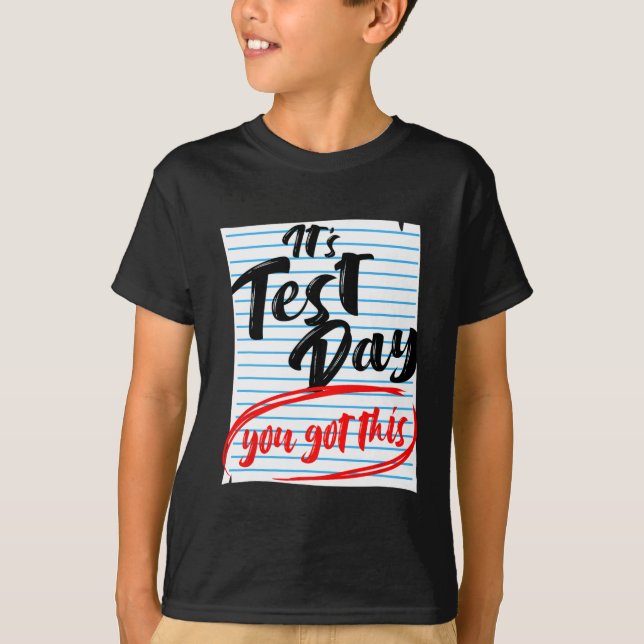 T-shirt Test Day Vous Avez Obtenu Ce Test D'Enseignant (Devant)