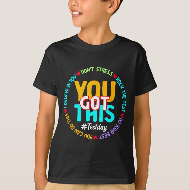 T-shirt Test Day You Got This - Funny Motivation Teacher S (Devant)