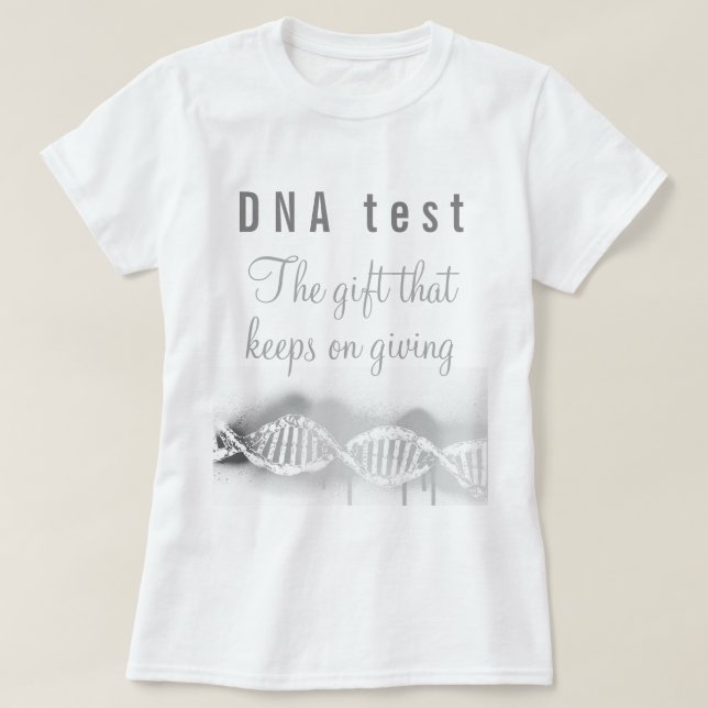T-shirt Test de généalogie ADN Fun le cadeau qui continue  (Design devant)