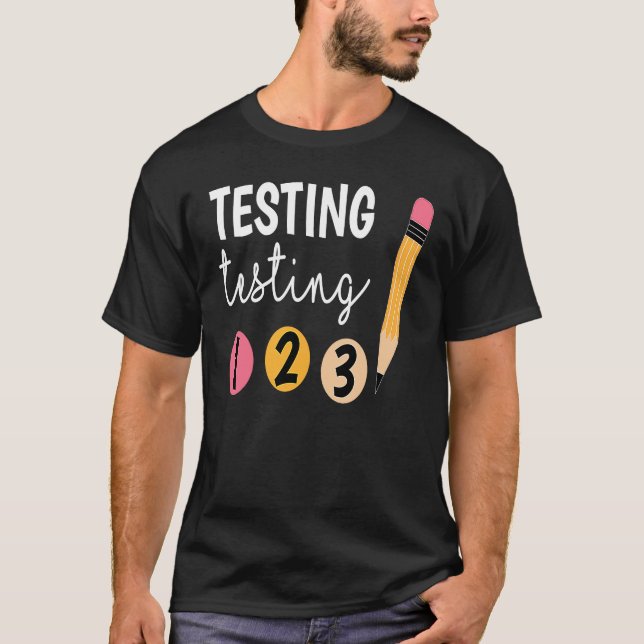T-shirt Test de jour d'essai mûr 1 2 3 Témoin de l'enseign (Devant)