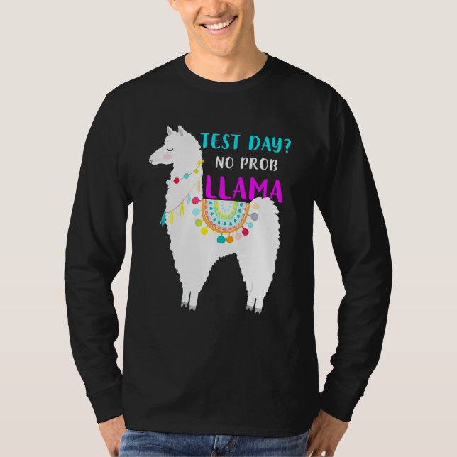 T-shirt Test Jour No Prob Llama Test d'examen enseignant (Devant)
