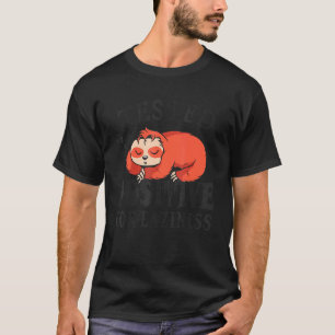 T-shirt Testé positif pour la paresse Lazy Sloth Enjoy Doi