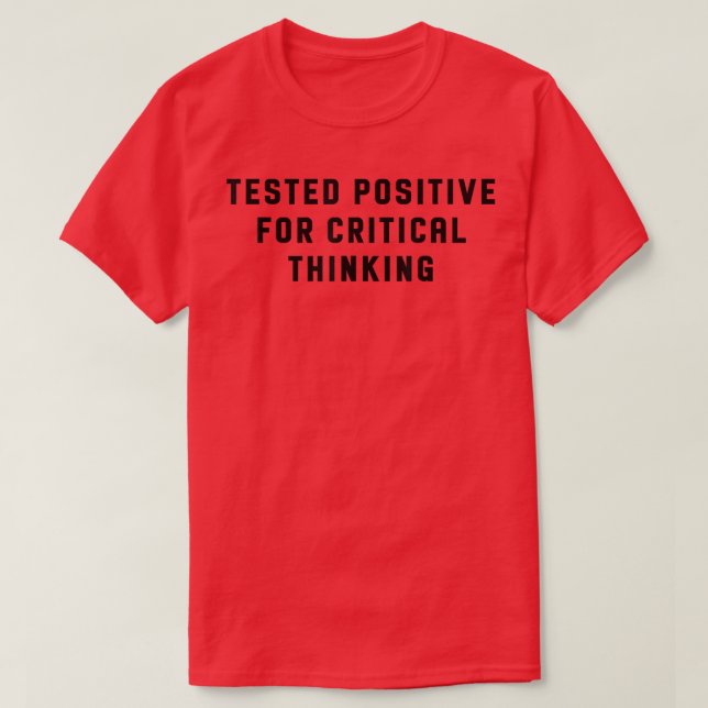 T-shirt Testé positif pour une réflexion critique drôle  (Design devant)