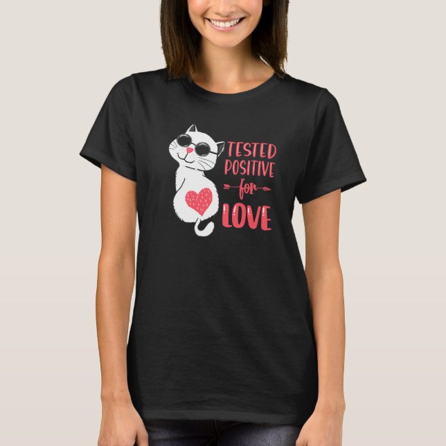 T-shirt Testé Positive For Love Valentine's Day Couples C (Devant)