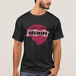 T-shirt Testez Votre Cerveau