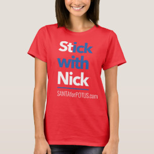 T-shirt Tête de base féminine "Stick with Nick"