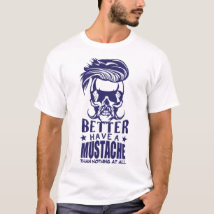 T-shirt tete de mort hipster citation better mustache mous