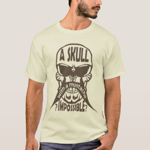 T-shirt tete de mort hipster citation skull mustache impos