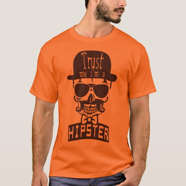 T-shirt tete de mort hipster citation trust me moustache c (Devant)