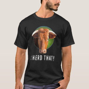T-shirt Tête de vache collante dehors j'ai entendu cette v