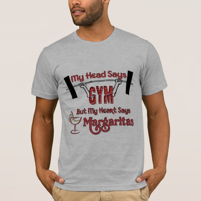 T-shirt tête dit gym mais coeur dit margaritas drôle (Devant)