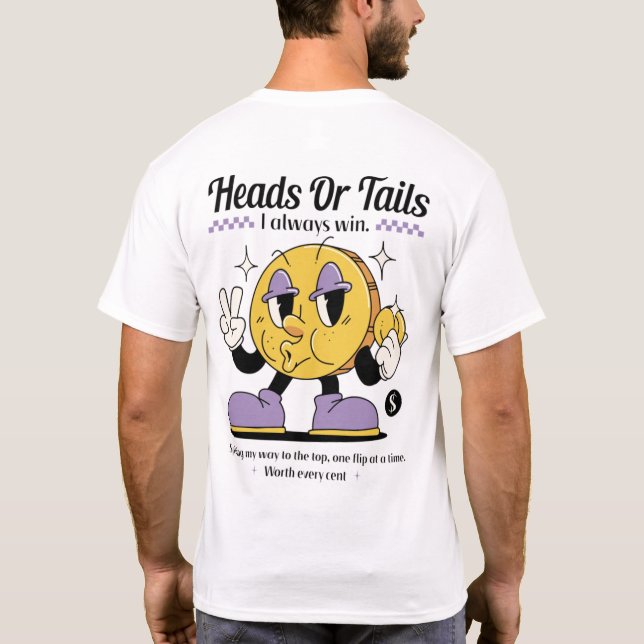 T-shirt "Têtes ou Tails, je gagne à chaque fois (Dos)