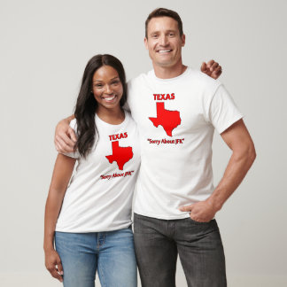 T-shirt Texas - Désolé pour JFK
