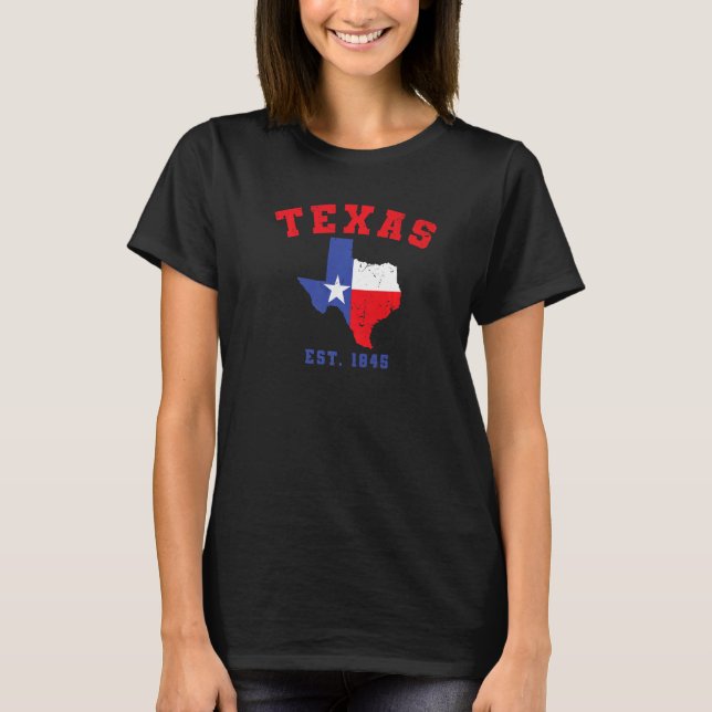 T-shirt Texas Est 1845 Texas Pride Home State Texan 1 (Devant)
