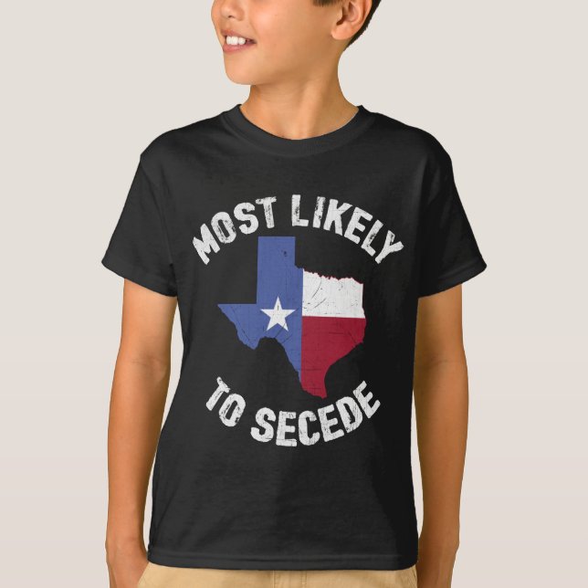 T-shirt Texas Flag Pride - Les plus susceptibles de faire  (Devant)