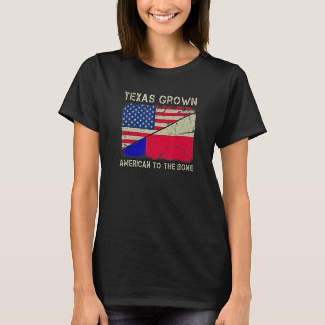 T-shirt Texas Grown American To The Bone Home State Texas (Devant)