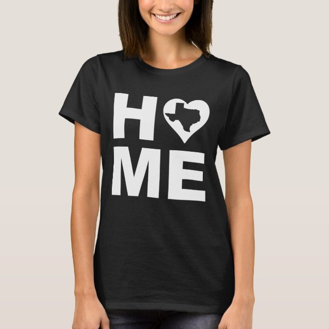 T-shirt Texas Home Heart State Tees (Devant)