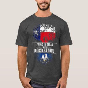 T-shirt Texas Home Louisiana Roots State Tree Flag Love G