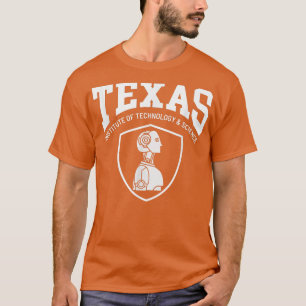T-shirt Texas Institute of Technology and Science
