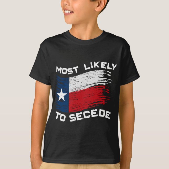 T-shirt Texas - Les Plus Susceptibles De Sécession Drôle (Devant)
