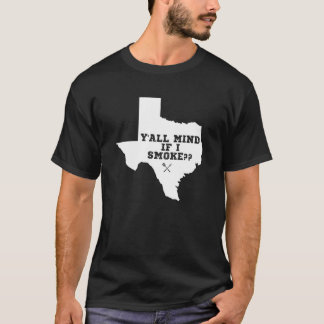 T-shirt Texas Map Y'all Mind If I Smoke