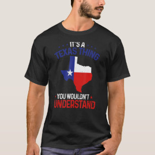 T-shirt Texas Pride C'est un Texas que tu ne comprendrais