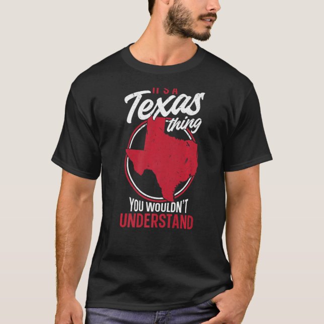 T-shirt Texas Pride C'est un Texas que tu ne comprendrais  (Devant)