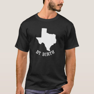T-shirt Texas Us State Map By Birth