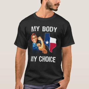 T-shirt Texas Women's Rights Pro Choice Mon corps Mon choi