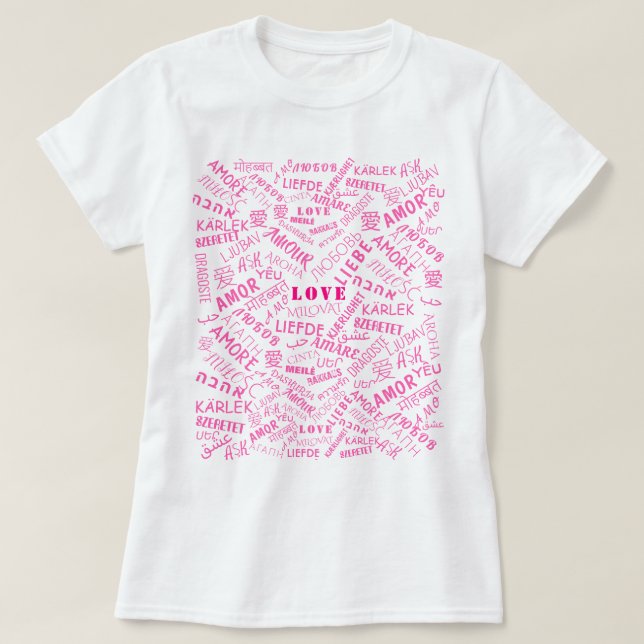 T-Shirt Texte Aimer Multilangage Word Vos Couleurs (Design devant)