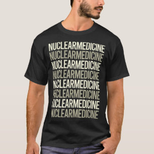 T-shirt Texte blanc Médecine nucléaire
