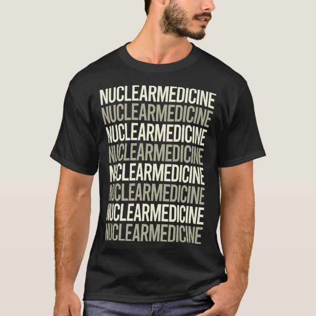 T-shirt Texte blanc Médecine nucléaire (Devant)