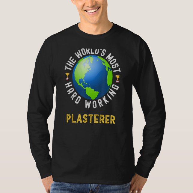 T-shirt Texte Dire le plus dur plasticien du monde (Devant)