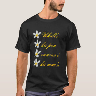 T-shirt Texte hawaïen Ukuli i Ka Pua Onaona I Ka Mau u