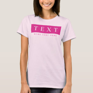 T-shirt Texte personnalisable Femmes Modèle rose moderne