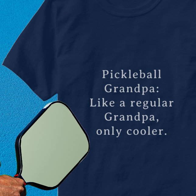 T-shirt Texte Personnalisé Funny Grand-pa Pickleball (Pickleball player funny shirt for grandpa or all other players. Add your own text message. )