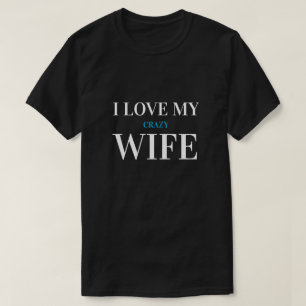 T-shirt Texte personnalisé   J'AIME MA FEMME folle