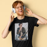 T-shirt Texte photo personnalisé<br><div class="desc">Créez votre propre t-shirt, que ce soit pour un événement de collecte de fonds, d'anniversaire ou de funérailles, la disposition est déjà mise en place avec une photo et un modèle texte.</div>