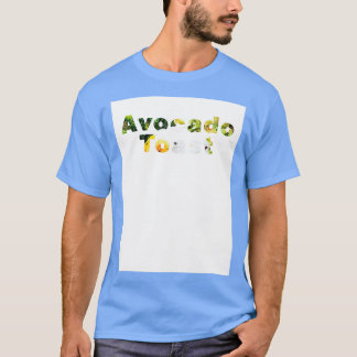 T-shirt Texte toast Avocado