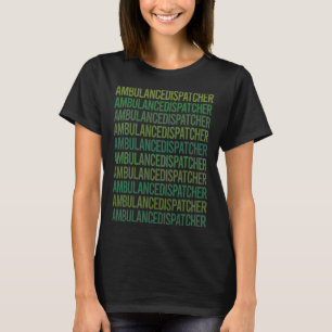 T-shirt Texte vert - Dispatcher d'ambulance