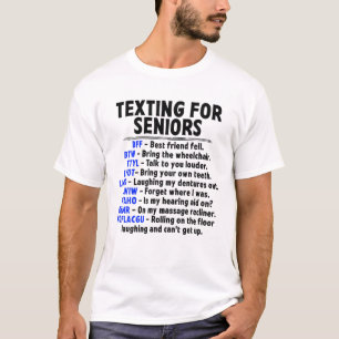 T-shirt Textes Pour Aînés Sarcastique Vieux Personnes Âgée