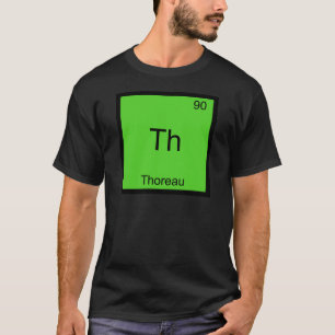 T-shirt Th - Thoreau Funny Chimie Élément Symbole Tee