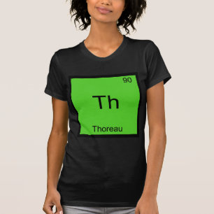 T-shirt Th - Thoreau Funny Chimie Élément Symbole Tee