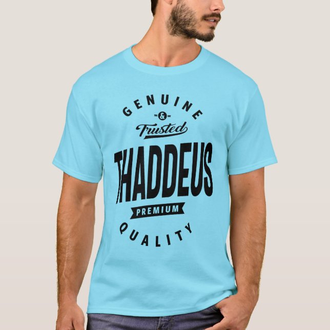 T-shirt Thaddeus Nom personnalisé Cadeau Anniversaire (Devant)