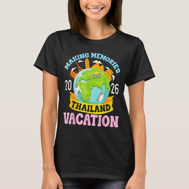 T-shirt Thailand Vacation 2026 Travel Making Memories Fami (Devant)